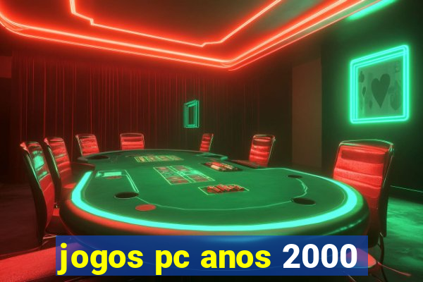 jogos pc anos 2000